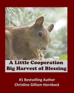 A Little Cooperation: Big Harvest of Blessing - 2861947143