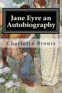 Jane Eyre an Autobiography: Illustrated - 2861882376