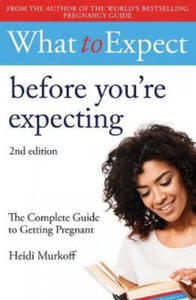 What to Expect: Before You're Expecting 2nd Edition - 2878876433