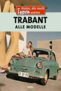 Trabant - Alle Modelle - 2872721159