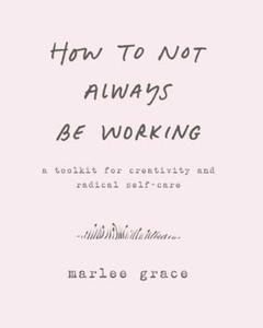 How to Not Always Be Working - 2878169832