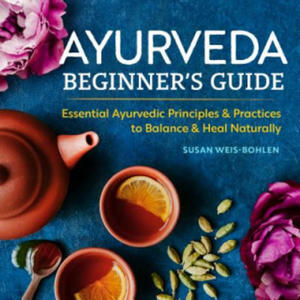 Ayurveda Beginner's Guide - 2861866447