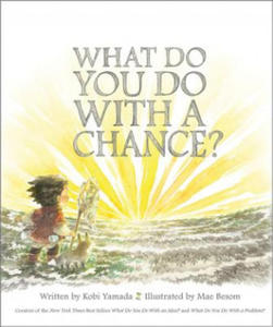 What Do You Do with a Chance - 2861882544