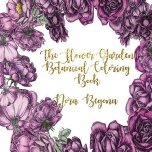 The Flower Garden: Botanical Coloring Book - 2861948704