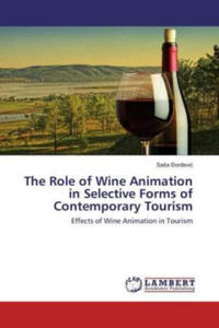 The Role of Wine Animation in Selective Forms of Contemporary Tourism - 2877618465