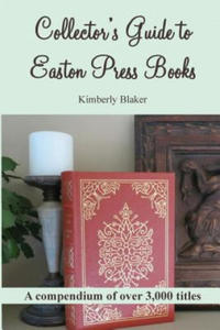 Collector's Guide to Easton Press Books - 2866531986