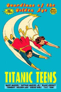 Guardians of the Golden Age: Titanic Teens - 2878322216