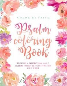 Psalm Coloring Book: Relaxing & Inspirational Christian Adult Coloring Therapy Featuring Psalms, Bible Verses and Scripture Quotes for Pray - 2861903000