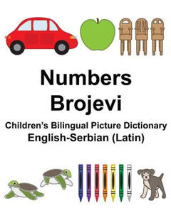 English-Serbian (Latin) Numbers/Brojevi Children's Bilingual Picture Dictionary - 2877876129