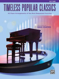 Top 40 Essential Piano Arrangements: Arrangements of the Most-Requested Popular Classics (Easy Piano) - 2877963186