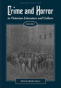 Crime and Horror in Victorian Literature and Culture, Volume I - 2867126576