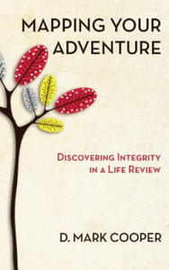 Mapping Your Adventure: Discovering Integrity in a Life Review - 2867122398