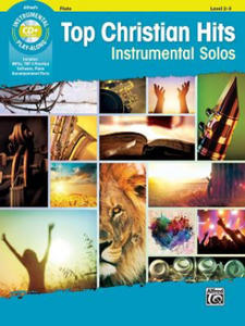 Top Christian Hits Instrumental Solos: Flute, Book & Online Audio/Software/PDF - 2877958380