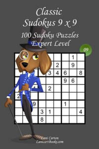 Classic Sudoku 9x9 - Expert Level - N9: 100 Expert Sudoku Puzzles - Format easy to use and to take everywhere (6"x9") - 2877048014