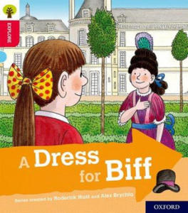 Oxford Reading Tree Explore with Biff, Chip and Kipper: Oxford Level 4: A Dress for Biff - 2861927131