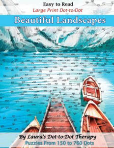 Easy to Read Large Print Dot-To-Dot Beautiful Landscapes: Puzzles from 150 to 760 Dots - 2861960472