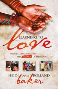 Learning To Love: Passion and compassion: the essence of the Gospel - 2878070512