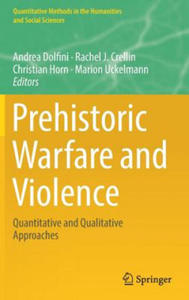 Prehistoric Warfare and Violence - 2861924333