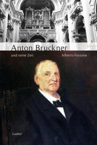 Anton Bruckner und seine Zeit - 2877863757