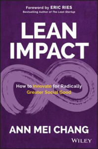 Lean Impact - How to Innovate for Radically Greater Social Good - 2861946918