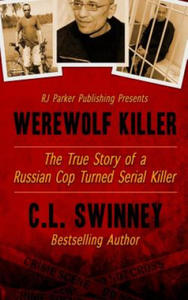 Werewolf Killer: The True Story of a Russian Cop turned Serial Killer - 2877876103