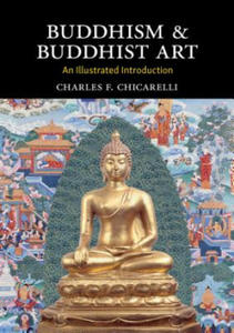 Buddhism and Buddhist Art: An Illustrated Introduction - 2877166345