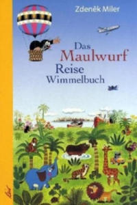 Das Maulwurf Reise Wimmelbuch