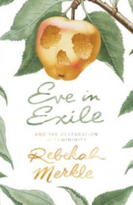 Eve in Exile and the Restoration of Femininity - 2876117991