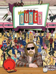 Where's the Dude? - 2867364760