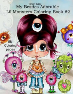 Sherri Baldy My Besties Adorable Lil Monsters Coloring Book #2 - 2867135263