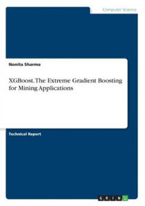 XGBoost. The Extreme Gradient Boosting for Mining Applications - 2862038135