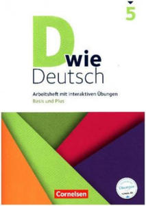 D wie Deutsch - Das Sprach- und Lesebuch fr alle - 5. Schuljahr. Arbeitsheft mit interaktiven bungen auf scook.de - Basis und Plus - 2877777790