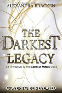 A Darkest Minds Novel: The Darkest Legacy - 2861867399