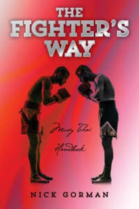 The Fighter's Way: Muay Thai Handbook - 2877187082