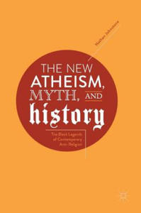 New Atheism, Myth, and History - 2875140131