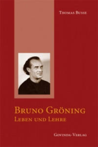 Bruno Grning - Leben und Lehre - 2878875998