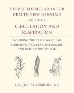 Herbal Formularies for Health Professionals, Volume 2 - 2871786428