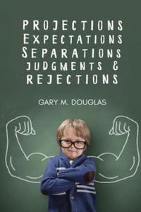 Projections, Expectations, Separations, Judgments & Rejections - 2866653814