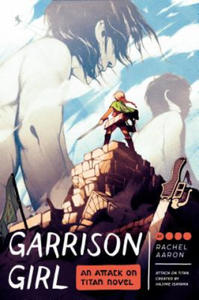 Garrison Girl: An Attack on Titan Novel - 2867755536