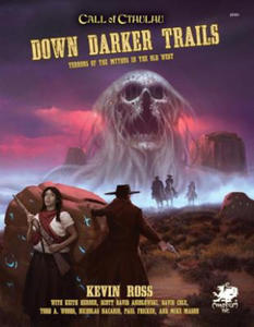 Down Darker Trails: Terrors of the Mythos in the Wild West - 2877037043