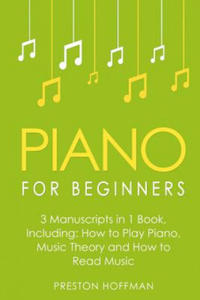 Piano for Beginners: Bundle - The Only 3 Books You Need to Learn Piano Lessons for Beginners, Piano Theory and Piano Sheet Music Today - 2861918110