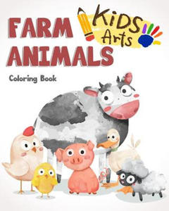 farm Animals Coloring Book: farm animals books for kids & toddlers - Boys & Girls - activity books for preschooler - kids ages 1-3 2-4 3-5 - 2875231115