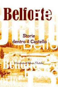 Belforte Storie dentro il Castello - 2867126574