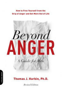 Beyond Anger: A Guide for Men (Revised) - 2866227655