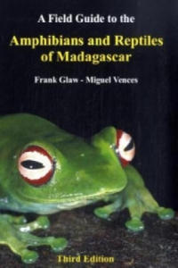 A Field Guide to the Amphibians and Reptiles of Madagascar - 2878782239