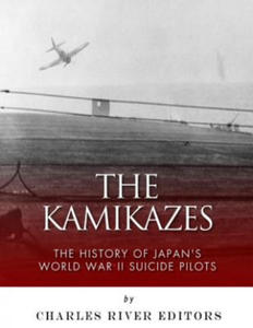 The Kamikazes: The History of Japan's World War II Suicide Pilots - 2874077752