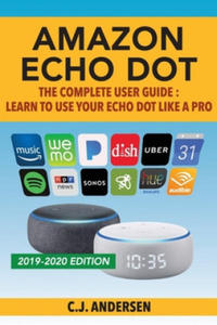 Amazon Echo Dot - The Complete User Guide - 2875235921