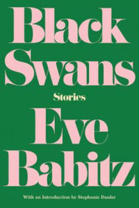Black Swans: Stories - 2869751506
