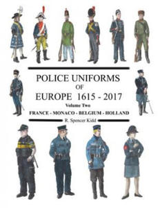 Police Uniforms of Europe 1615 - 2015 Volume Two - 2866227649