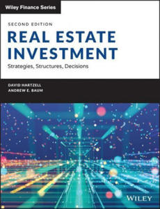 Real Estate Investment, 2nd Edition - Strategies, Structures, Decisions - 2871702512